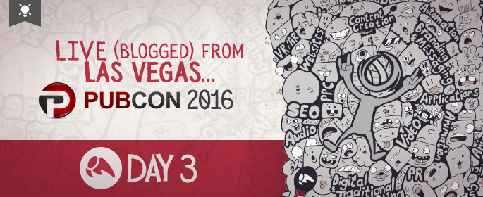 PUBCON-2016_BlogHeader_DAY-03_LRG-v1.png