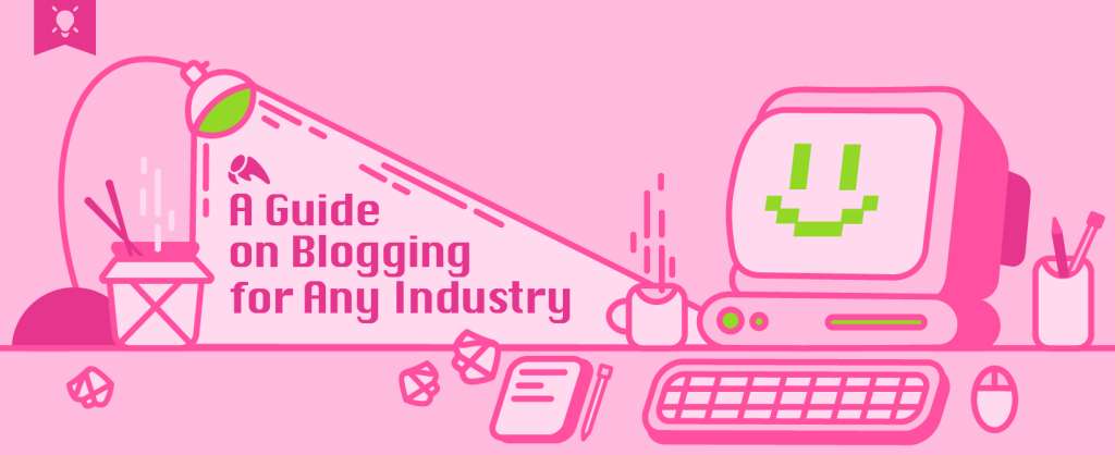 A Guide to Blogging