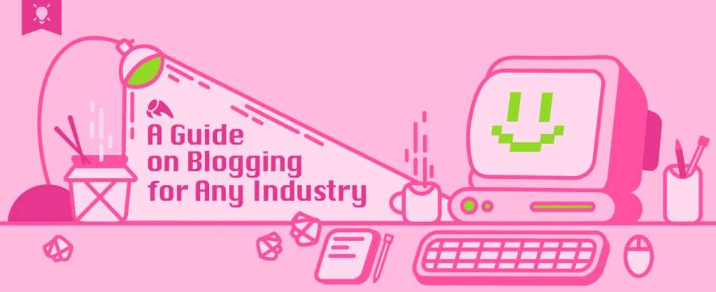A Guide to Blogging