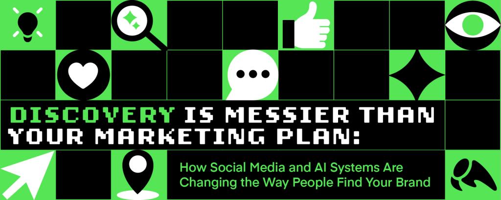 Discovery Is Messier Than Your Marketing Plan