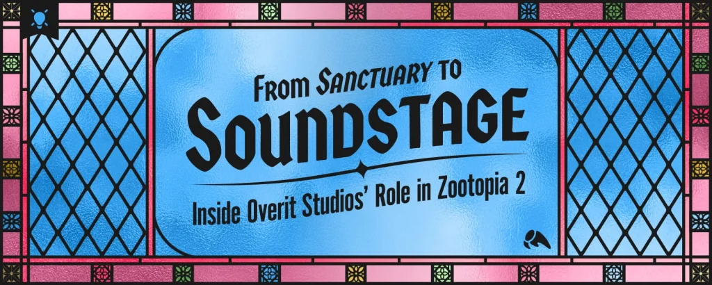 A blog header graphic styled like a stained-glass window. The central blue pane features the text "FROM SANCTUARY TO SOUNDSTAGE: Inside Overit Studios' Role in Zootopia 2." The design includes a pink decorative border and blue diamond-patterned side panels.